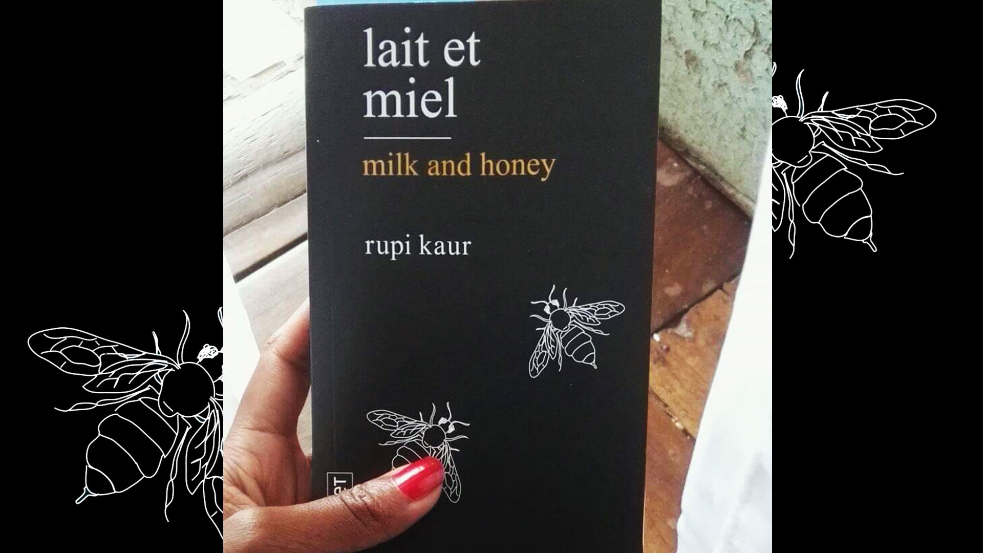 lait et miel - milk and honey - Rupi Kaur - RETROUVER LE SITE SUR  INDE-EN-LIVRES.FR